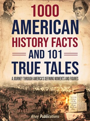 cover image of 1000 American History Facts and 101 True Tales